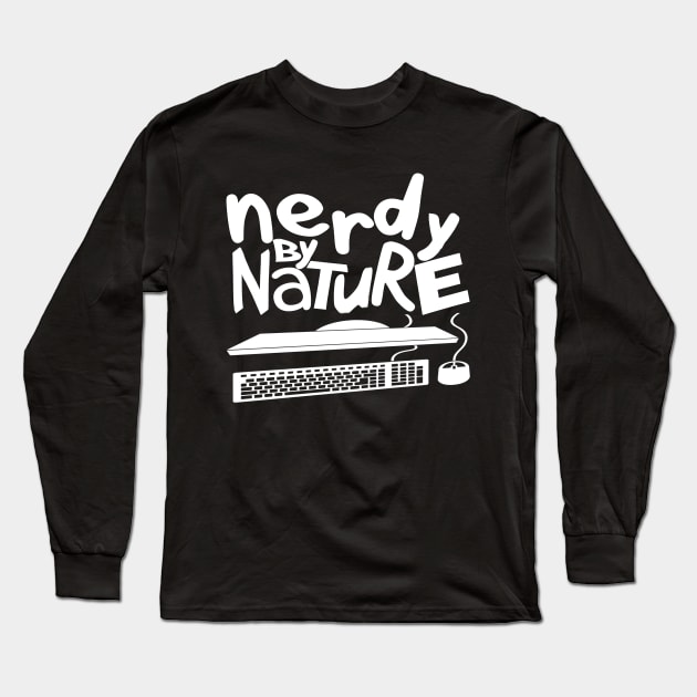 Nerdy by Nature Long Sleeve T-Shirt by DFIR Diva